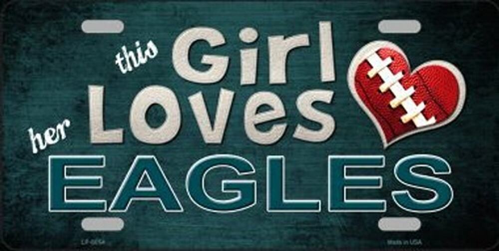 NFL License Plate Eagles This Girl Loves Her Philadelphia Metal Auto Sign Wall